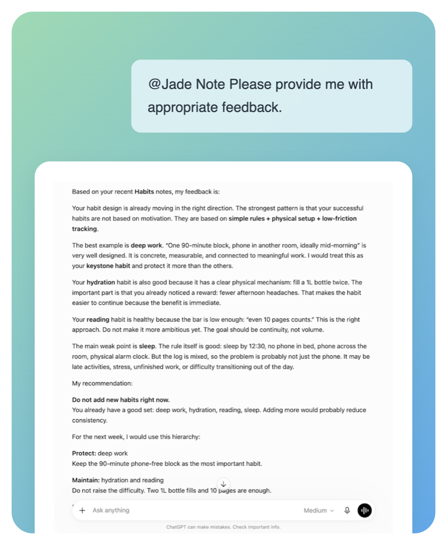 ChatGPT conversation asking @Jade Note for feedback, returning advice grounded in the user's habit-tracking notes